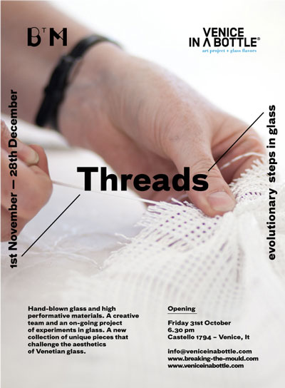 Breaking the Mould - Threads / Evolutionary steps in glass invite