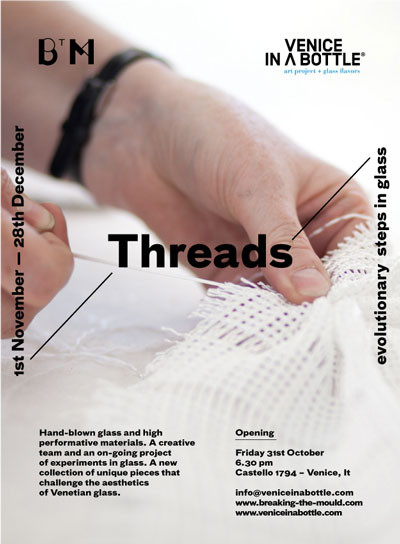 Breaking the Mould - Threads / Evolutionary steps in glass invite